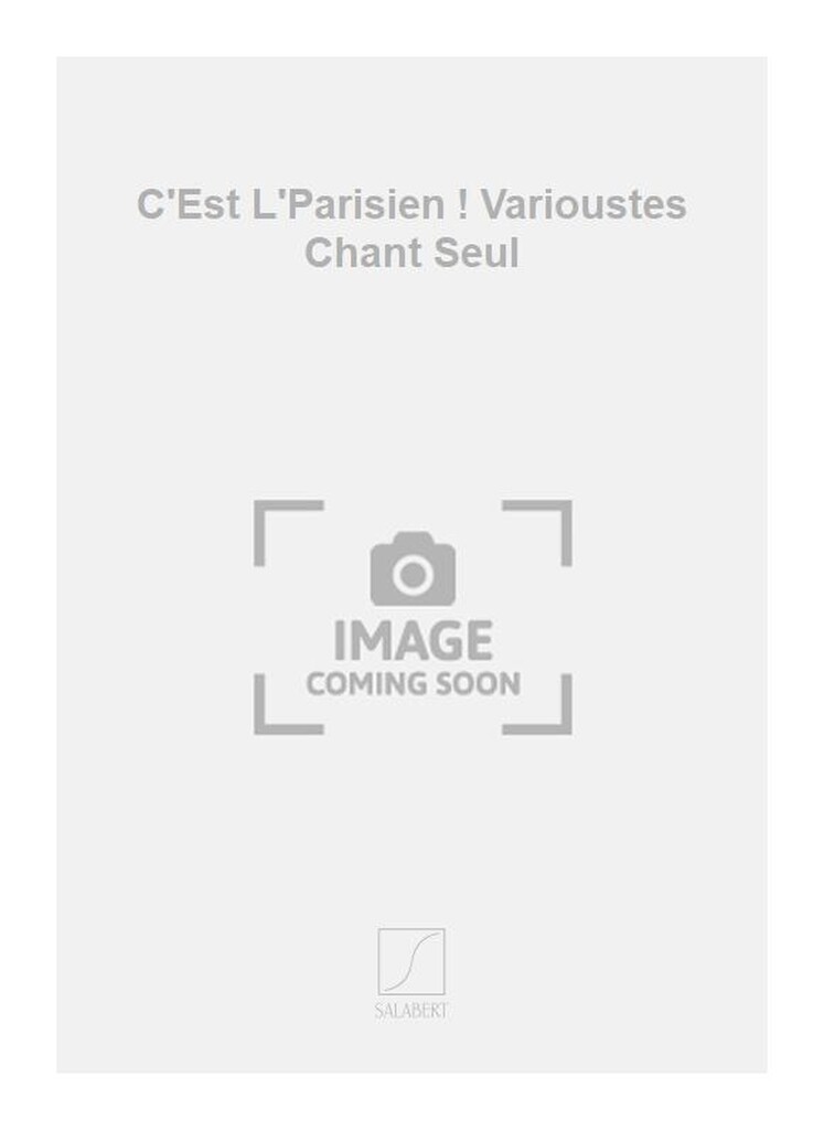 C'Est L'Parisien ! Varioustes Chant Seul